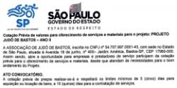 EDITAL: Cotação Prévia de valores para oferecimento de serviços e materiais para o projeto: PROJETO JUDÔ DE BASTOS - ANO II
